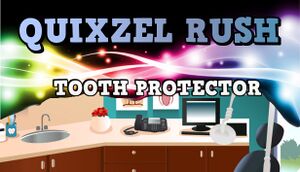 Quixzel Rush: Tooth Protector cover