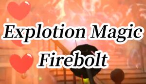 Explosion Magic Firebolt VR cover