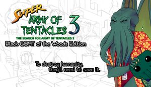 Super Army of Tentacles 3: The Search for Army of Tentacles 2: Black GOAT of the Woods Edition cover