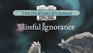 The Hunter's Journals - Blissful Ignorance cover