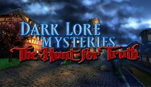 Dark Lore Mysteries: The Hunt For Truth cover