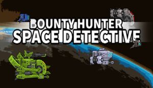 Bounty Hunter: Space Detective cover