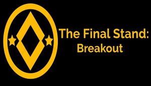 The Final Stand: Breakout cover