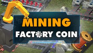 Factory Coin Mining cover