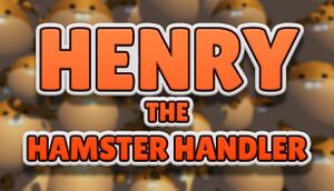 Henry the Hamster Handler cover