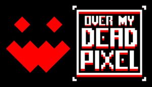 Over My Dead Pixel cover