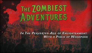 The Zombiest Adventures in the Perverted Age of Enlightenment with a Pinch of Woodpunk cover