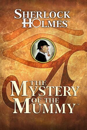 Sherlock Holmes: The Mystery of the Mummy cover