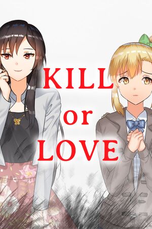 Kill or Love cover