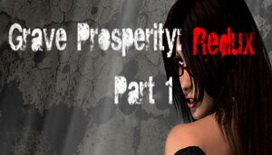 Grave Prosperity: Redux - Part 1 cover