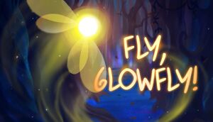 Fly, Glowfly! cover