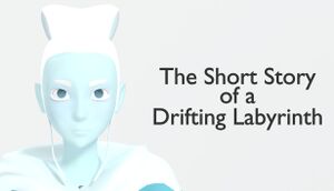 The Short Story of a Drifting Labyrinth cover