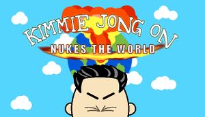 Kimmie Jong On Nukes the World cover