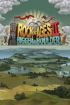 Rock of Ages 2 Bigger & Boulder cover.jpg