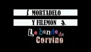 Mortadelo y Filemón: La banda de Corvino cover